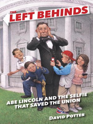 cover image of Abe Lincoln and the Selfie That Saved the Union